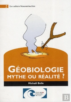 Bertrand.pt - Geobiologie Mythe Ou Realite