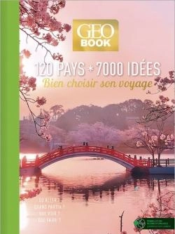 Bertrand.pt - Géobook : 120 Pays, 7000 Idées : Bien Choisir Son Voyage