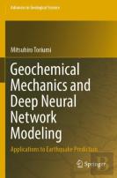 Geochemical Mechanics And Deep Neural Network Modeling