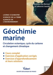 Géochimie Marine ; Circulation Océanique, Cycle Du Carbone, & Changement Climatique ; L3/M1/M2 ; Cours Et Exercices Corrigés