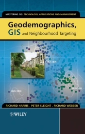 Geodemographics, Gis And Neighbourhood Targeting