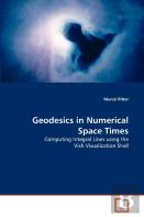 Geodesics In Numerical Space Times