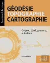 Géodésie, Topographie, Cartographie