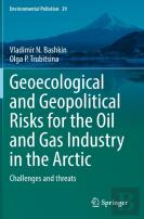 Geoecological And Geopolitical Risks For The Oil And Gas Industry In The Arctic