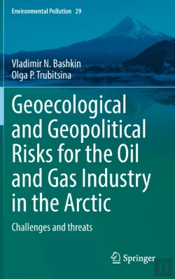 Bertrand.pt - Geoecological And Geopolitical Risks For The Oil And Gas Industry In The Arctic
