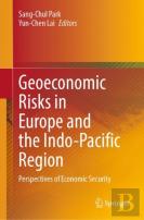 Geoeconomic Risks In Europe And The Indo-Pacific Region
