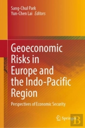 Geoeconomic Risks In Europe And The Indo-Pacific Region