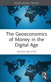 Geoeconomics Of Money In The Digital Age