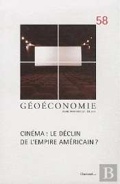 Geoeconomie T.58; Industrie Du Cinéma