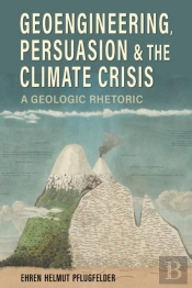 Geoengineering, Persuasion, And The Climate Crisis