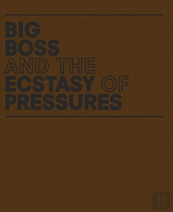 Bertrand.pt - Geof Oppenheimer: Big Boss And The Ecstasy Of Pressures