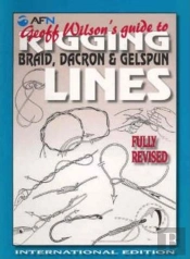 Geoff Wilson'S Guide To Rigging Braid, Dacron & Gelspun Lines