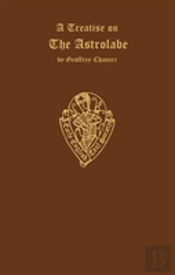 Geoffrey Chaucer A Treatise On The Astrolabe