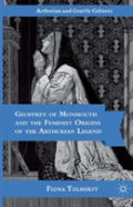 Geoffrey Of Monmouth And The Feminist Origins Of The Arthurian Legend