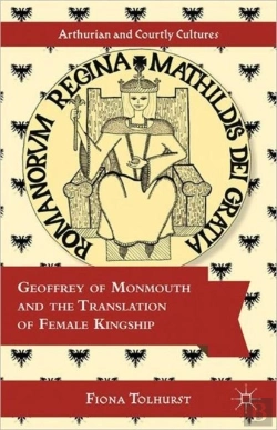 Bertrand.pt - Geoffrey Of Monmouth And The Translation Of Female Kingship