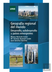 Geograf¡A Regional Del Mundo. Desarrollo, Subdesarrollo Y Pa¡Ses Emergentes