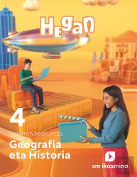 Geografia Eta Historia. 4 Bigarren Hezkuntza. Hegan