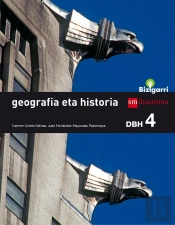 Geografia Eta Historia. Dbh 4. Bizigarri