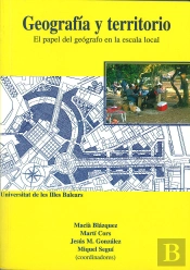 Geografia Y Territorio. El Papel De Geógrafo En La Escala Local