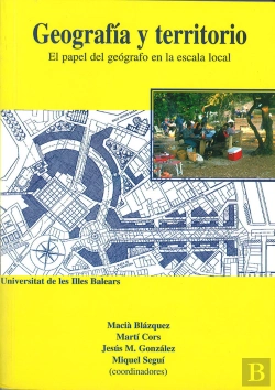 Bertrand.pt - Geografia Y Territorio. El Papel De Geógrafo En La Escala Local