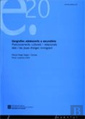 Geografies Adolescents A Secundària. Posicionaments Culturals I Realcionals Dels I Les Joves D'Orige