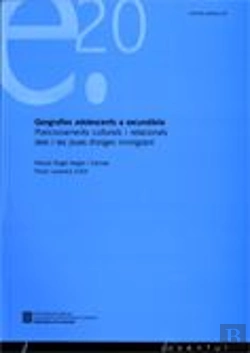 Bertrand.pt - Geografies Adolescents A Secundària. Posicionaments Culturals I Realcionals Dels I Les Joves D'Orige