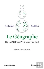 Geographe - De La Zup Au Prix Vautrin-Lud (Le)