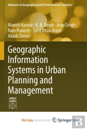 Geographic Information Systems In Urban Planning And Management