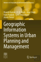 Geographic Information Systems In Urban Planning And Management