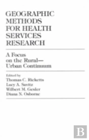 Geographic Methods For Health Services Research