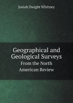 Bertrand.pt - Geographical And Geological Surveys From The North American Review