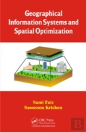 Geographical Information Systems And Spatial Optimization