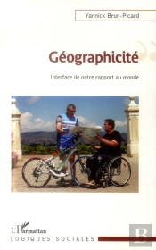 Géographicité ; Interface De Notre Rapport Au Monde