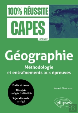 Bertrand.pt - Géographie : Capes ; Méthodologie Et Entraînements Aux Épreuves