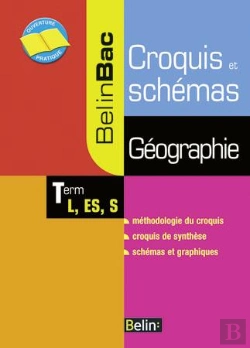 Bertrand.pt - Geographie ; Croquis Et Shemas ; Terminales L, Es, S