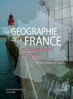 Bertrand.pt - Géographie De La France En Dissertations Corrigées - 30 Sujets Complets Avec Croquis
