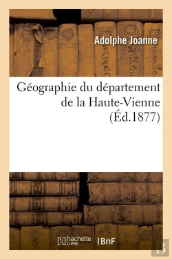 Bertrand.pt - Geographie De La Haute Vienne Edition 1877