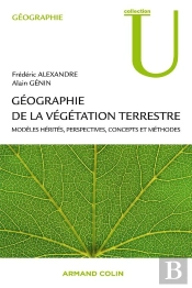 Géographie De La Végétation Terrestre ; Modèles Hérités, Perspectives, Concepts Et Méthodes