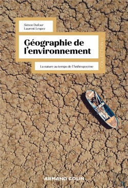 Bertrand.pt - Géographie De L'Environnement : La Nature Au Temps De L'Anthropocène (2e Édition)