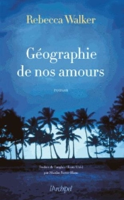 Géographie De Nos Amours