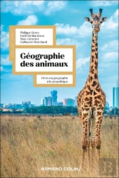 Geographie Des Animaux - De La Zoogeographie A La Geopolitique