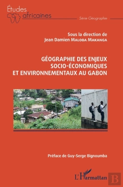 Bertrand.pt - Géographie Des Enjeux Socio-Économiques Et Environnementaux Au Gabon