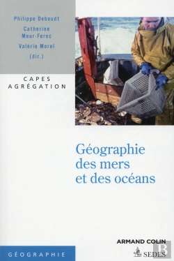 Bertrand.pt - Géographie Des Mers Et Des Océans ; Capes Et Agrégation Histoire Et Géographie