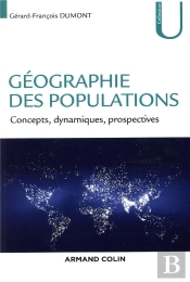 Géographie Des Populations ; Concepts, Dynamiques, Prospectives