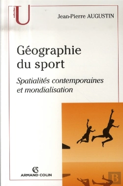 Bertrand.pt - Géographie Du Sport ; Spatialités Contemporaines Et Mondialisation