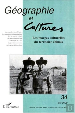 Bertrand.pt - Geographie Et Cultures N.34 ; Les Marges Culturelles Du Territoire Chinois