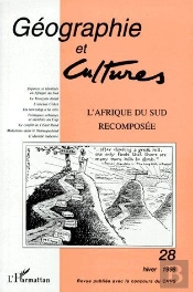 Géographie Et Cultures T.28 ; L'Afrique Du Sud Recomposée