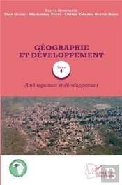 Géographie Et Développement Tome 4 ; Aménagement Et Développement