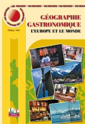 Géographie Gastronomique T.2 ; Europe Et Le Monde