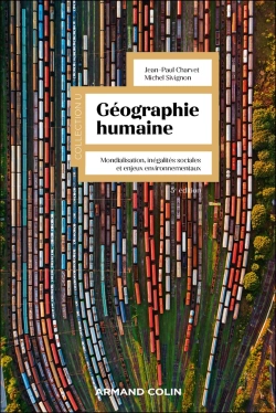 Bertrand.pt - Géographie Humaine - 5e Éd. : Mondialisation, Inégalités Sociales Et Enjeux Environnementaux